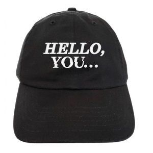HELLO YOU . . . - Dad Hat